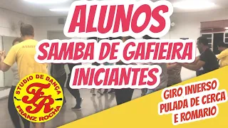 ALUNOS INICIANTES SAMBA DE GAFIEIRA PASSOS GIRO INVERSO PULADA DE CERCA E ROMARIO STUDIO FRANZ ROCHA