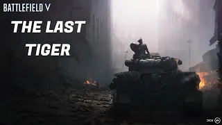 Battlefield V Gameplay - The Last Tiger