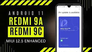 Redmi 9A / 9C Android 11 Update 🥰🥰 | Redmi 9A / 9C MIUI 12.5 Enhanced Update Release Date 🔥🔥