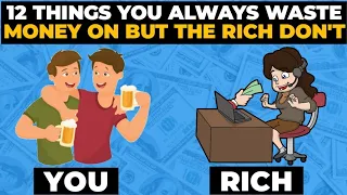 12 Things Poor People Always Waste Their Money On But The Rich Never Do | Bad Money Habits