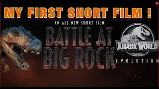 JURASSIC WORLD EVOLUTION BATTLE AT BIG ROCK SHORT FILM !