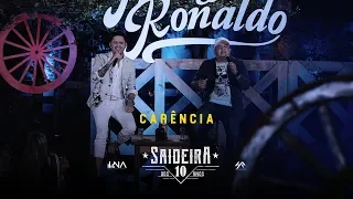 Humberto e Ronaldo - Carência - DVD #SaideiraDos10Anos