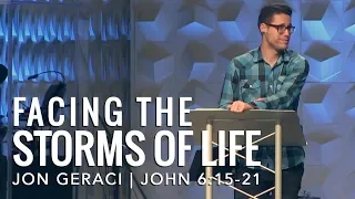 John 6:15-21, Facing The Storms Of Life