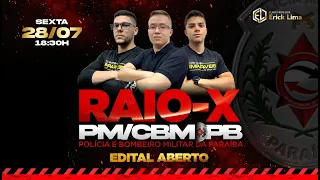 RAIO - X DO EDITAL PM/CBM DA PARAÍBA | PROF. ERICK LIMA