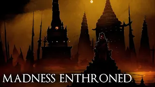Madness Enthroned (9 Hours Lovecraftian Dark Ambient Mix)