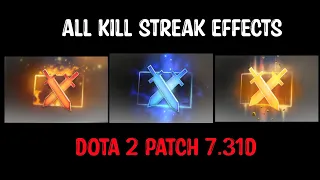 Dota 2 new patch 7.31d | ALL KILLSTREAK EFFECTS