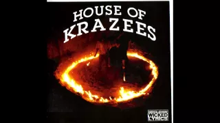 House Of Krazees Whatz - Ya Pleasure