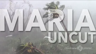 Maria Uncut -Raw Uncut Videos of Hurricane Maria- Videos Sin Cortar del Huracán Maria en Puerto Rico