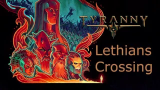 Tyranny OST - Lethian's  Crossing