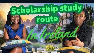 Ireland study scholarships route: step by step guide