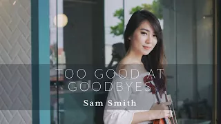 Too Good At Goodbyes (Sam Smith) Violin Cover by Kezia Amelia