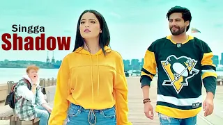 Shadow (Full Song) Singga | MixSingh | Sukh Sanghera | Punjabi Song| Singga Songs|Best Punjabi Songs