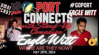 #Port Connects Alumni Podcast with Eagle Witt