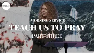 TEACH US TO PRAY Pt. 3 | Bridgeman 10am Service LIVE