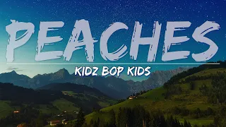 KIDZ BOP Kids - Peaches (Lyrics) - Audio, 4k Video