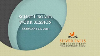 School Board Work Session February 27, 2023