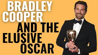 Bradley Cooper and the Elusive Oscar | Why He's Never Won