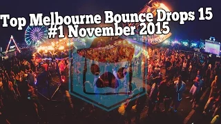 Top Melbourne Bounce Drops 15 #1 November 2015