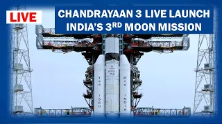 Live: Launch of LVM3-M4/CHANDRAYAAN-3 Mission from Satish Dhawan Space Centre(SDSC) SHAR,Sriharikota