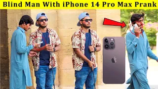 Blind Man With iPhone 14 Pro Max Prank | Prank in Pakistan | @ZaidChulbula