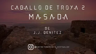 Trojan Horse 2 - Masada by J.J. Benitez | Part N ° 1 (Digital Voice)