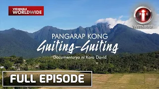 'Pangarap Kong Guiting-Guiting,’ dokumentaryo ni Kara David | I-Witness