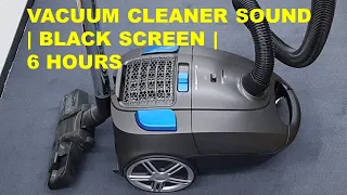 ► WHITE NOISE | #208 VACUUM CLEANER SOUND FOR SLEEP, RELAX AND STUDY | BLACK SCREEN | 6 hours