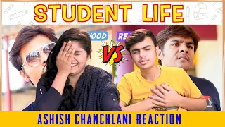 Student Life REACTION | Bollywood VS Reality REACTION | Ashish Chanchlani | ACHA SORRY REACTION