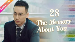 【ENG SUB】The Memory About You EP28︱Yang Xuwen, Xu Lingyue, Fu Xinbo