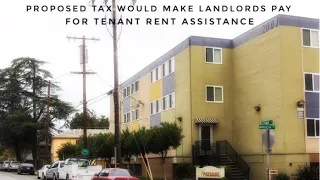 Proposed California Tax Would Make Landlords Pay For Tenant Rent Assistance