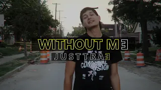 JustTrae - Without Me Freestyle (Eminem)