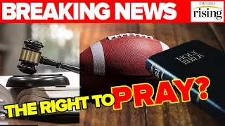 BREAKING: Supreme Court Upholds Right To PRAYER During Games In Christian Coach Case