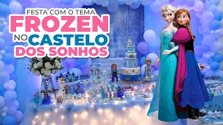 DECORAÇÃO - Festa com o Tema Frozen no Castelo dos Sonhos Buffet