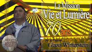 La Mission Vie et Lumière - 70 ans par le Pasteur Glazo Charles Winterstein