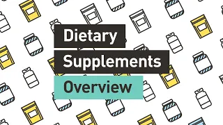 Dietary Supplements Overview