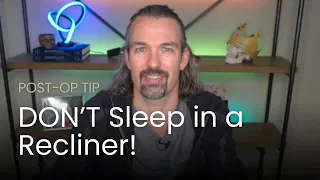 Don't Sleep in A Recliner!