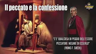 Venerabile Fulton Sheen - Il peccato e la confessione - 3 Piccoli Passi con Gesù