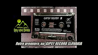 Gipsy bojsy č 2 retro premiera cely album mp4