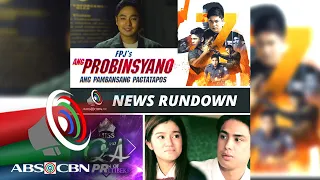 “FPJ’S ANG PROBINSYANO” MAGWAWAKAS NA PAGKALIPAS NG HALOS PITONG TAON | ABS-CBN PR News Rundown