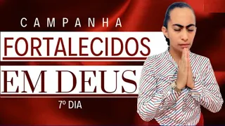 🔴 7 DIAS DE CAMPANHA DE INTERCESSÃO FORTALECIDOS EM DEUS - COM EV. IZABEL FERREIRA