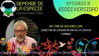 Depende de la especie - Episodio 8: Biodiversidad. Parte 1