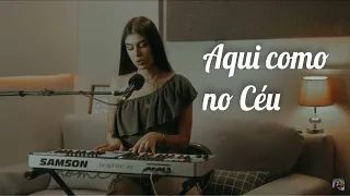 Aqui como no Céu - Isabela Berté (cover)