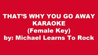 Michael Learns To Rock That's Why You Go Away Karaoke Female Key