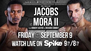 Jacobs vs Mora PREVIEW: September 9, 2016 - PBC on Spike