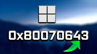 How To Fix Windows 10 Update Error Code 0x80070643 [NEW SOLUTIONS]