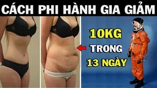 Trong 13 ngày, Giảm 10kg, diệt sạch Mỡ Thừa vùng bụng bằng chế độ ăn kiêng Phi Hành Gia