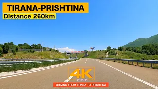 TIRANE - PRISHTINE 🚗 DRIVING FROM TIRANA ALBANIA TO PRISHTINA KOSOVA 🚗 4x FAST DRIVE 🛣 [4K 260km]