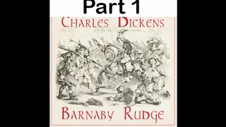 Barnaby Rudge - Charles Dickens - Audiobook With Chapter Skip - Part 1 of 3