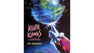 What Were They Thinking? Ep. 20: Killer Klowns from Outer Space