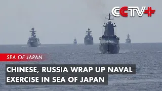 China, Russia Wrap Up Naval Exercise in Sea of Japan